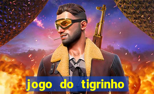 jogo do tigrinho plataforma chinesa